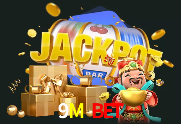 9M Bet bet